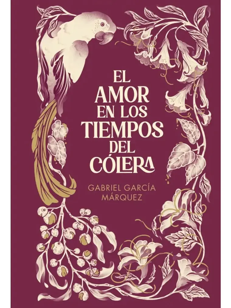 El Amor En Los Tiempos De Cólera / Gabriel García Márquez 1