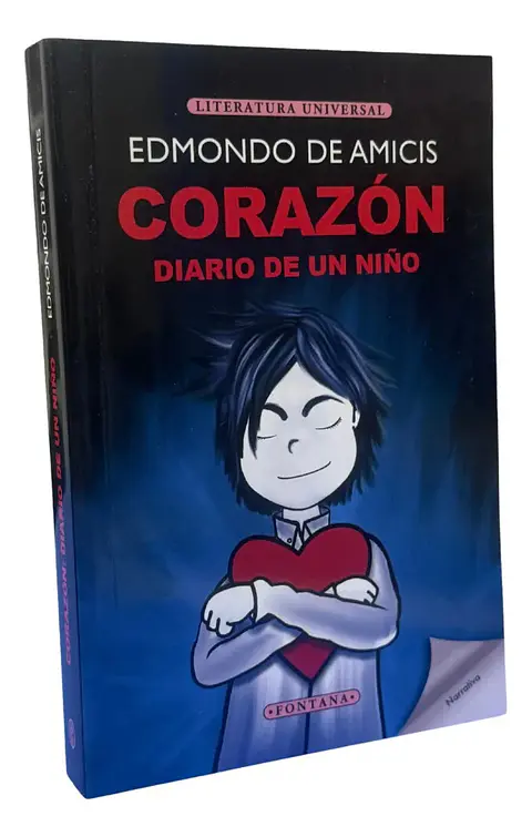 Corazón: Diario De Un Niño - Edmondo De Amicis / Fontana