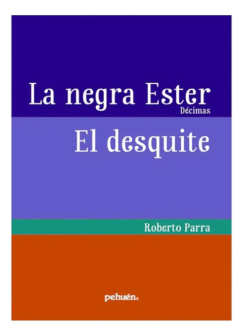 La Negra Ester - El Desquite / Roberto Parra