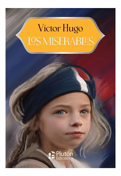 Los Miserables - Víctor Hugo