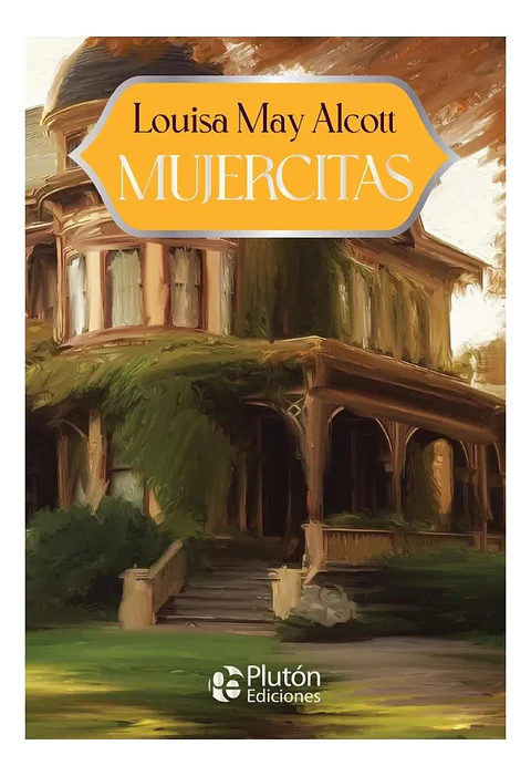 Mujercitas - Louisa May Alcott