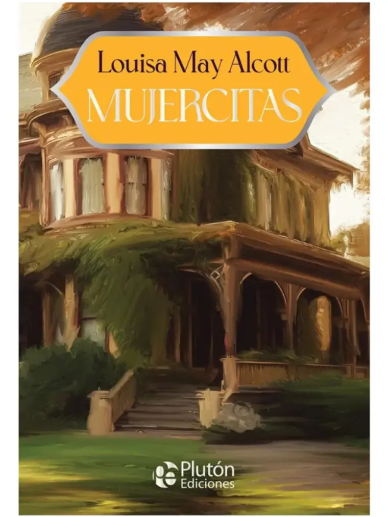 Mujercitas - Louisa May Alcott 1