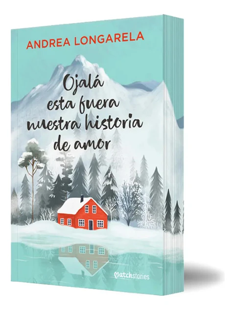 Ojalá Esta Fuera Nuestra Historia De Amor - Andrea Longarela