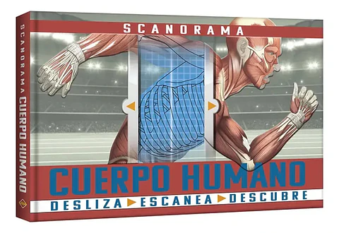 Scanorama Cuerpo Humano. Desliza - Escanea - Descubre