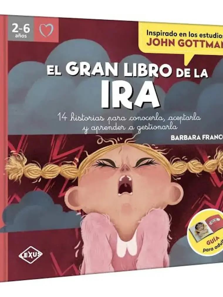 El Gran Libro De La Ira - Barbara Franco / Guía Para Adultos 1