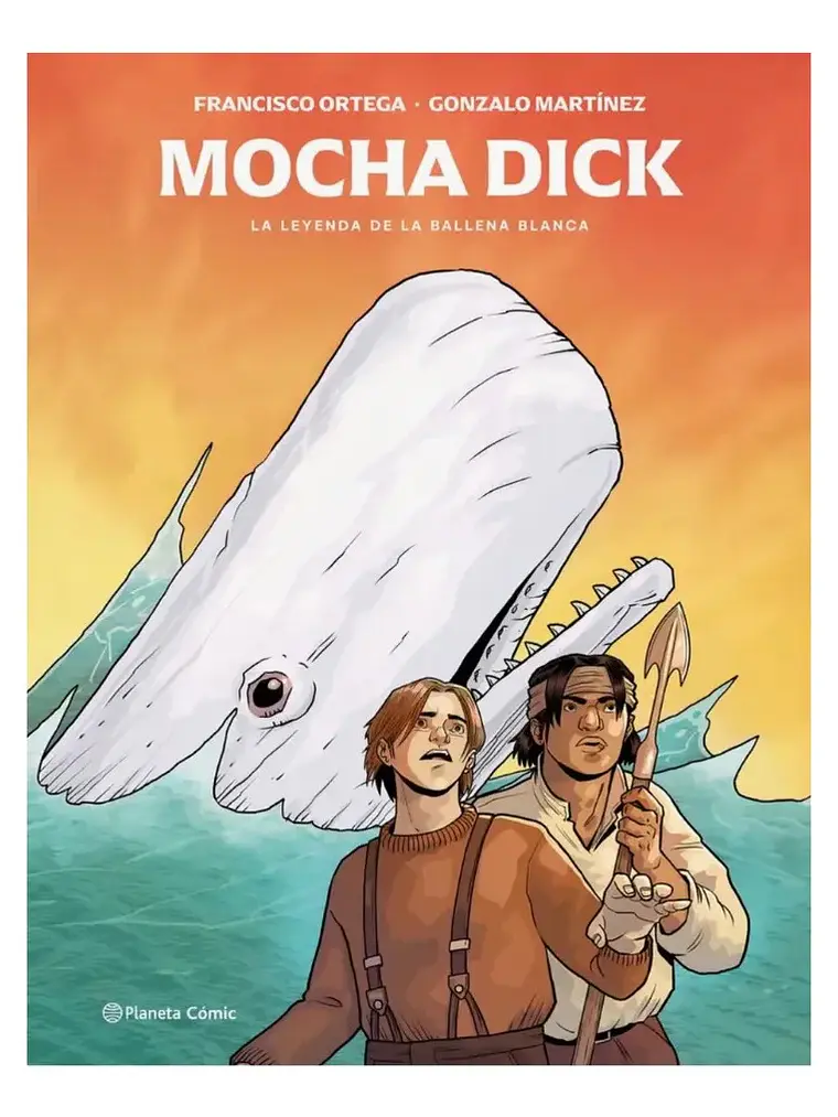 Mocha Dick. La Leyenda de la Ballena Blanca - Tapa Dura 1