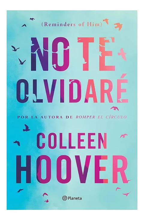 No Te Olvidaré - Colleen Hoover