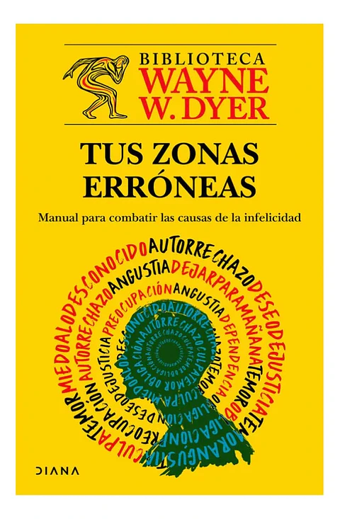 Tus Zonas Erróneas / Wayne W. Dyer 