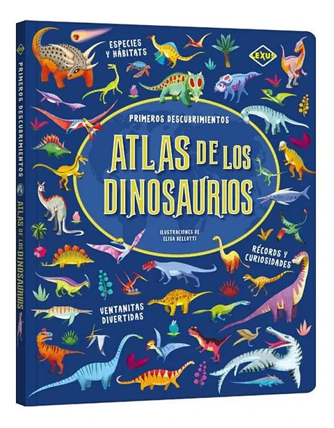 Atlas de los Dinosaurios. Primeros Descubrimientos / Lexus