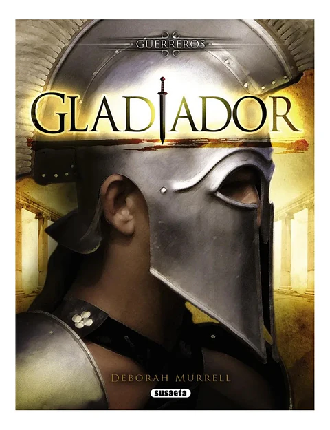 Gladiador - Deborah Murrell / Susaeta