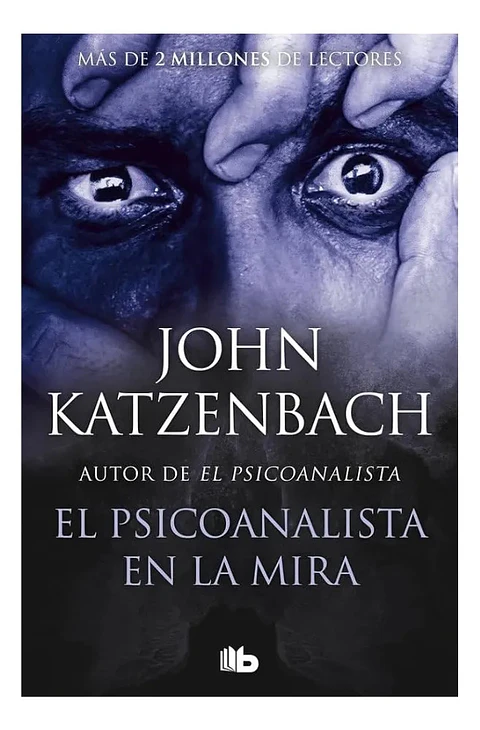 El Psicoanalista en la Mira - John Katzenbach