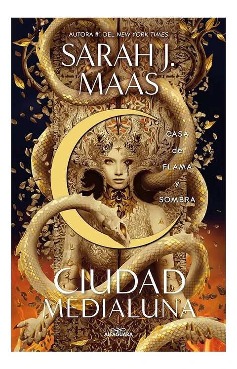 Ciudad Medialuna. Casa de Flama y Sombra - Sarah J. Maas