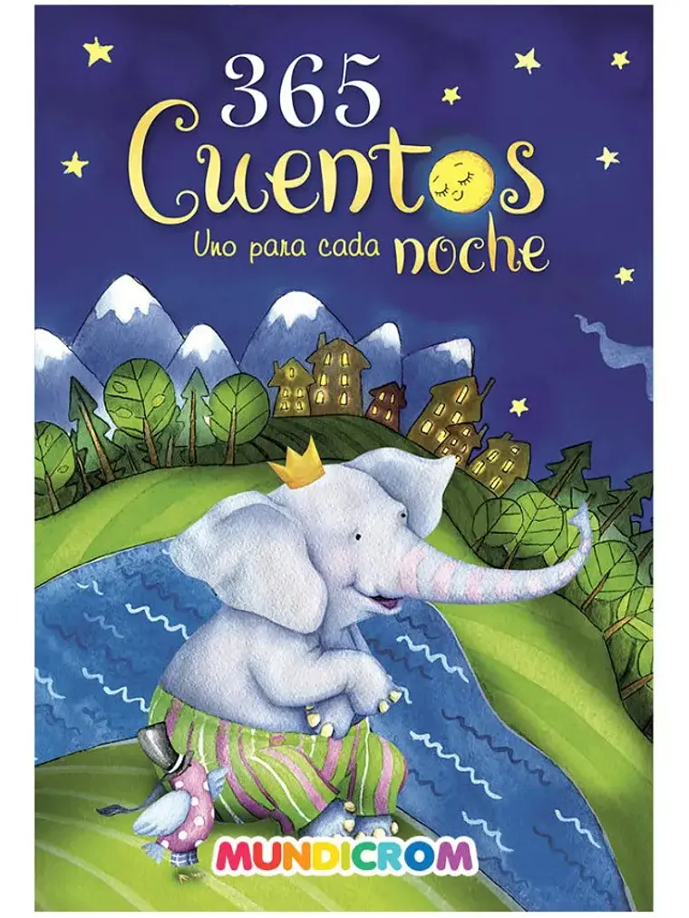 365 Cuentos Uno Para Cada Noche / Tapa Dura 1