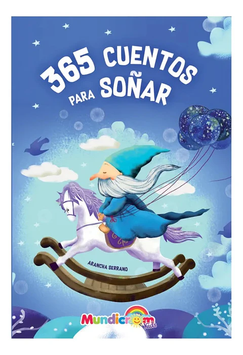 365 Cuentos Para Soñar - Arancha Serrano / Tapa Dura