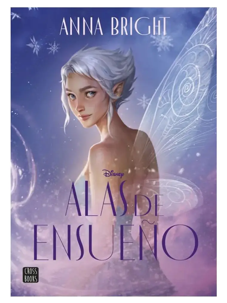 Alas De Ensueño Anna Bright Disney Romantasy Hadas Juvenil 1