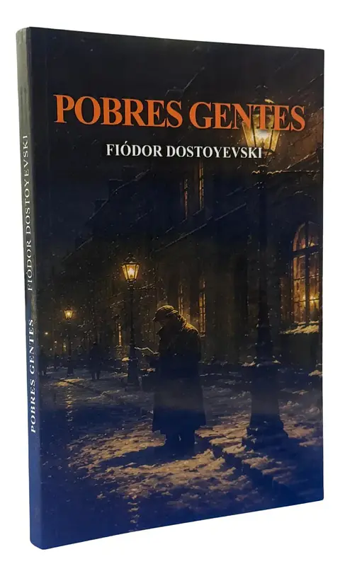 Pobres Gentes - Fiódor Dostoyevski Tapa Blanda
