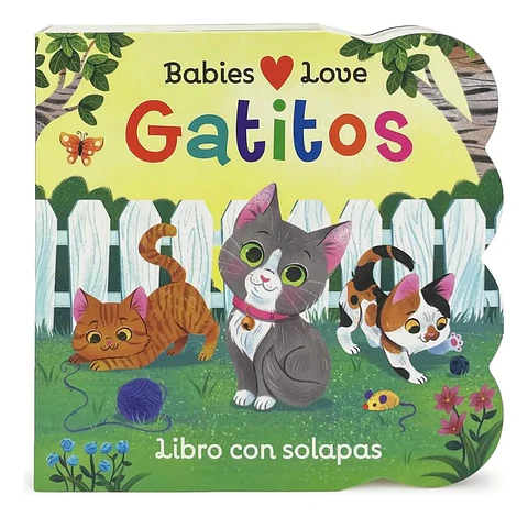 Babies Love Gatitos Libro Con Solapas Para Bebés