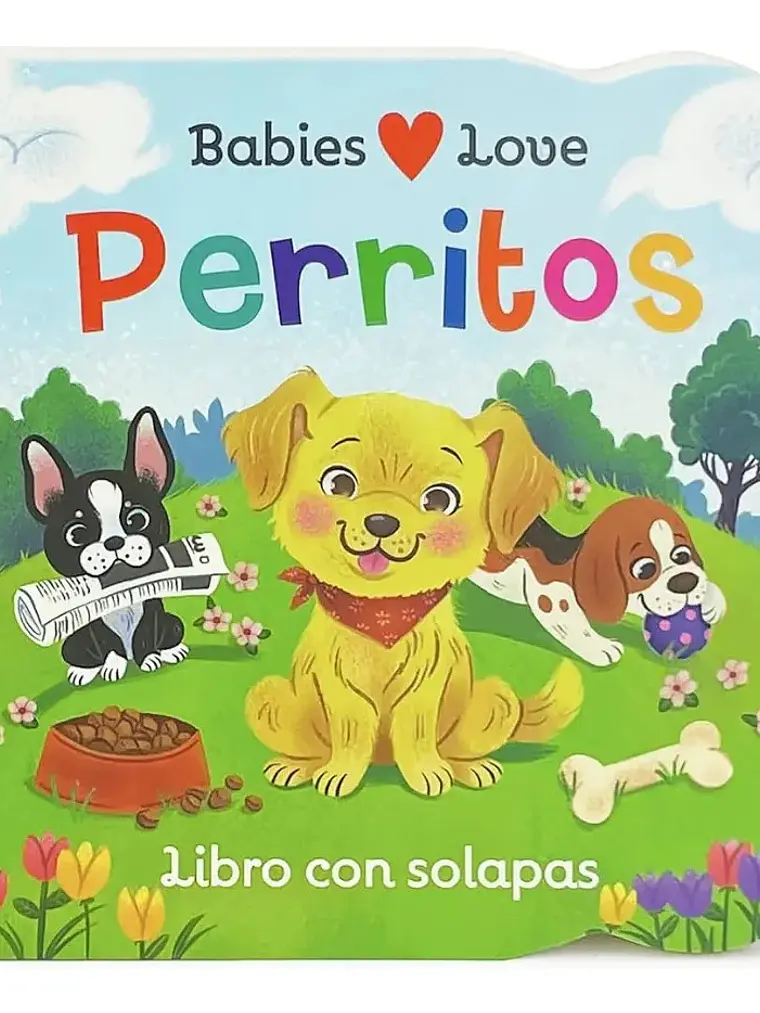 Babies Love Perritos Libro Con Solapas Para Bebés 1