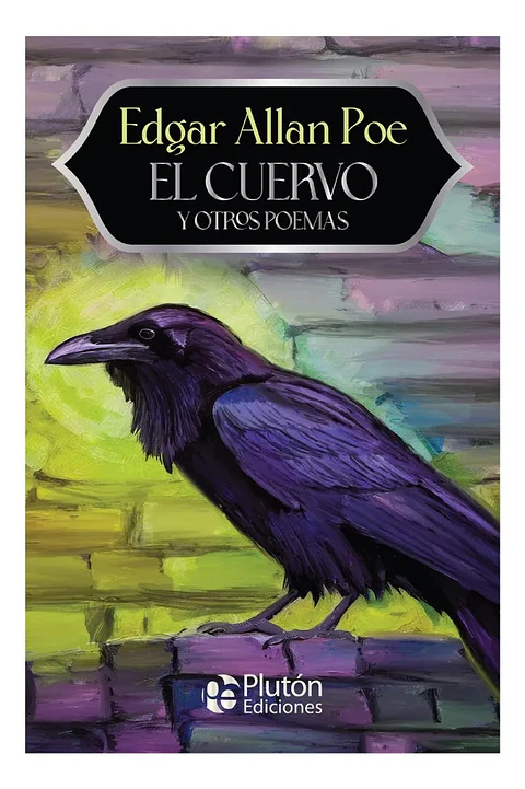 El Cuervo Y Otros Poemas - Edgar Allan Poe