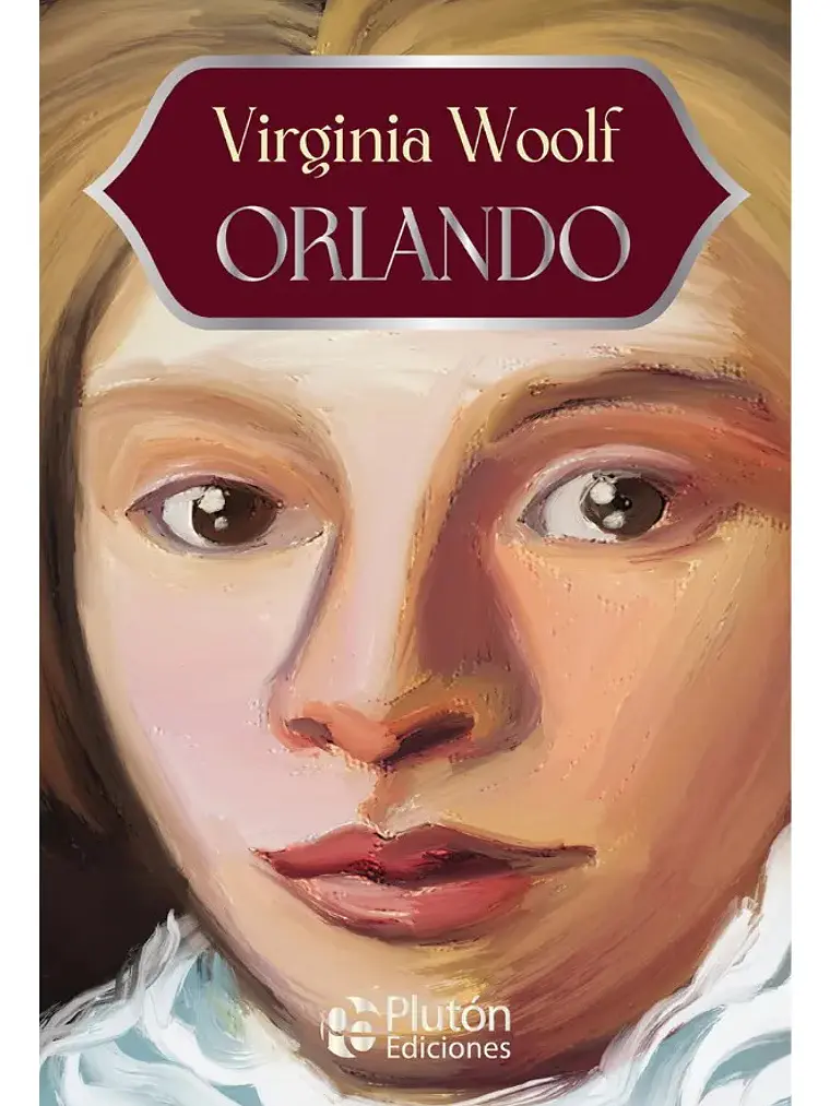 Orlando - Virginia Woolf - Plutón Ediciones 1