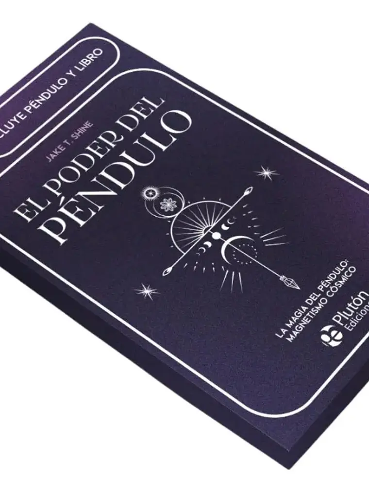El Poder Del Péndulo - Jake T Shine - Plutón Ediciones 2