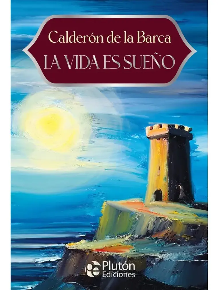 La Vida Es Sueño - Calderón De La Barca - Plutón Ediciones 1