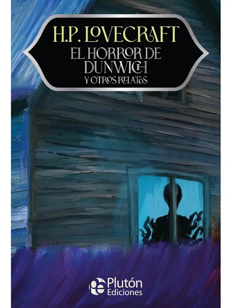 El Horror De Dunwich Y Otros Relatos - H. P. Lovecraft 1