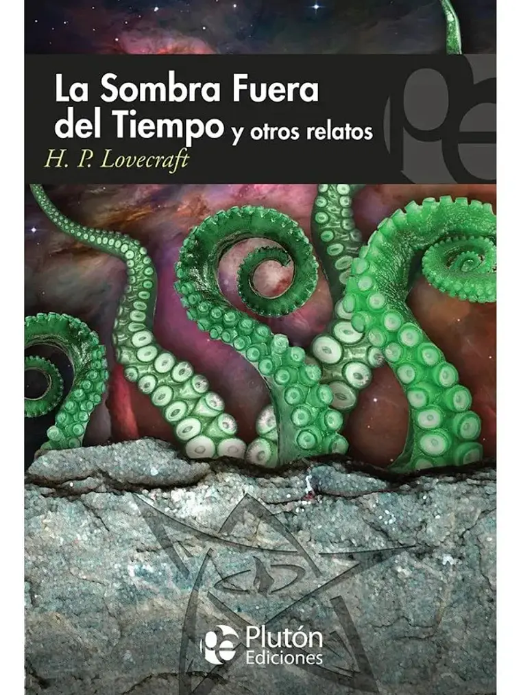 La Sombra Fuera Del Tiempo Y Otros Relatos - H. P. Lovecraft 1