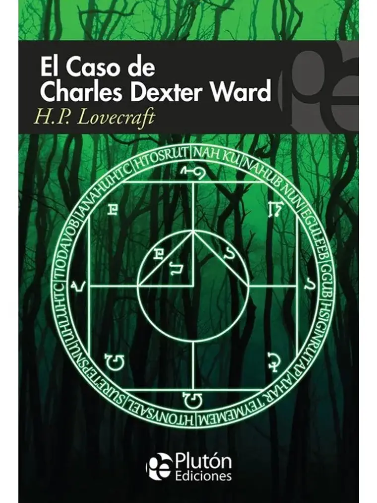 El Caso De Charles Dexter Ward - H. P. Lovecraft - Plutón 1