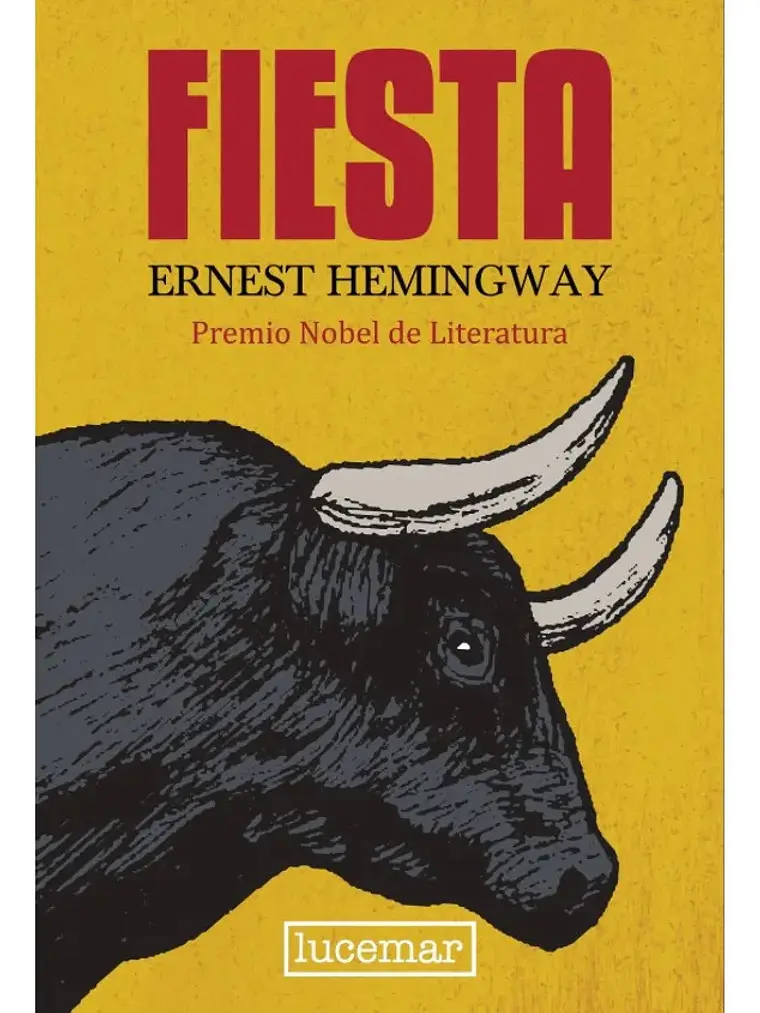 Fiesta - Ernest Hemingway - Lucemar 1