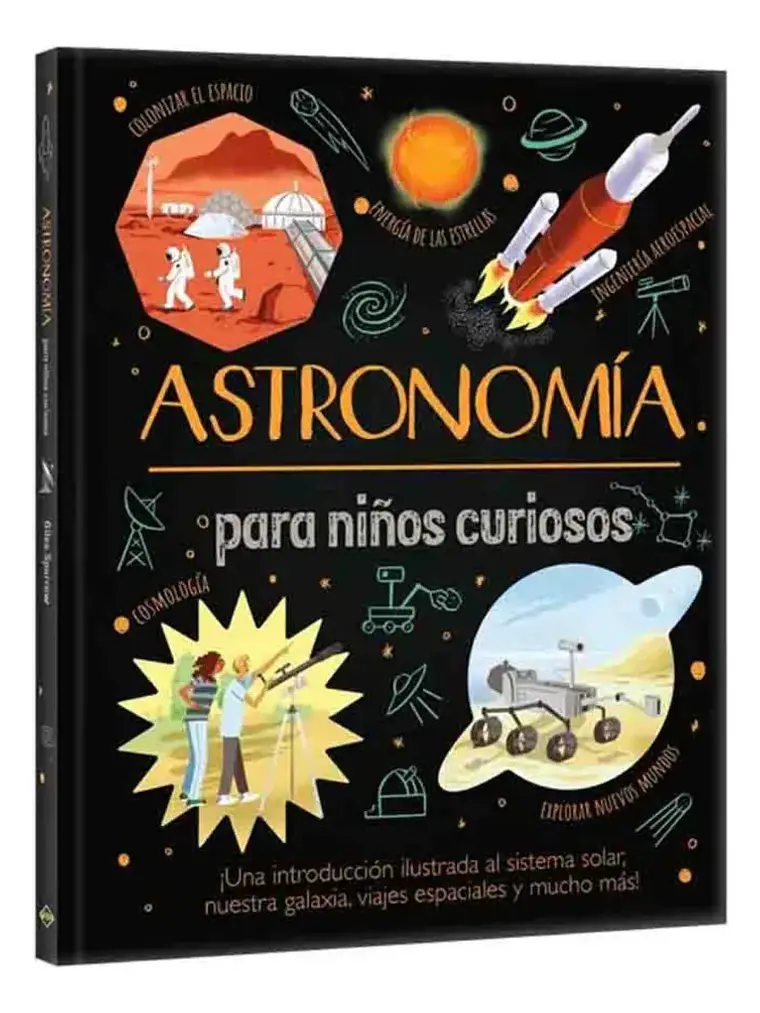 Astronomía para Niños Curiosos - Sistema Solar y Universo 1