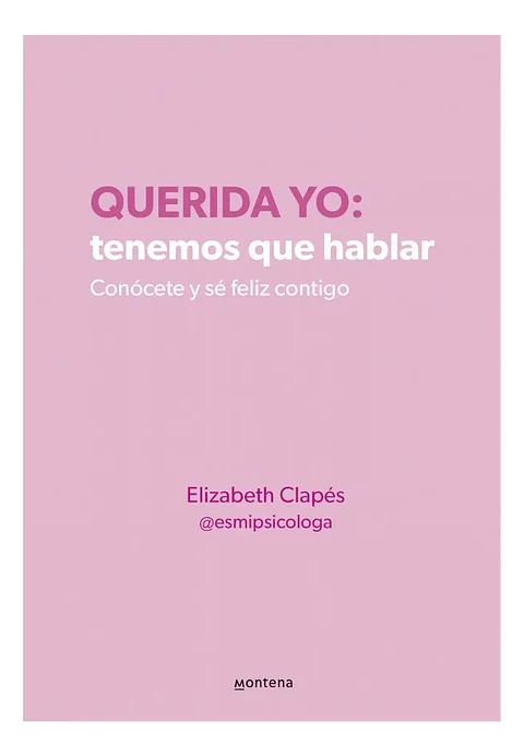 Querida Yo Tenemos Que Hablar - Elizabeth Clapés 