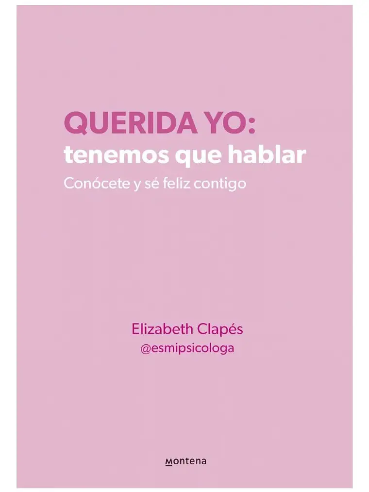 Querida Yo Tenemos Que Hablar - Elizabeth Clapés  1