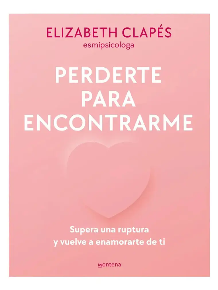 Perderte Para Encontrarme - Elizabeth Clapés 1