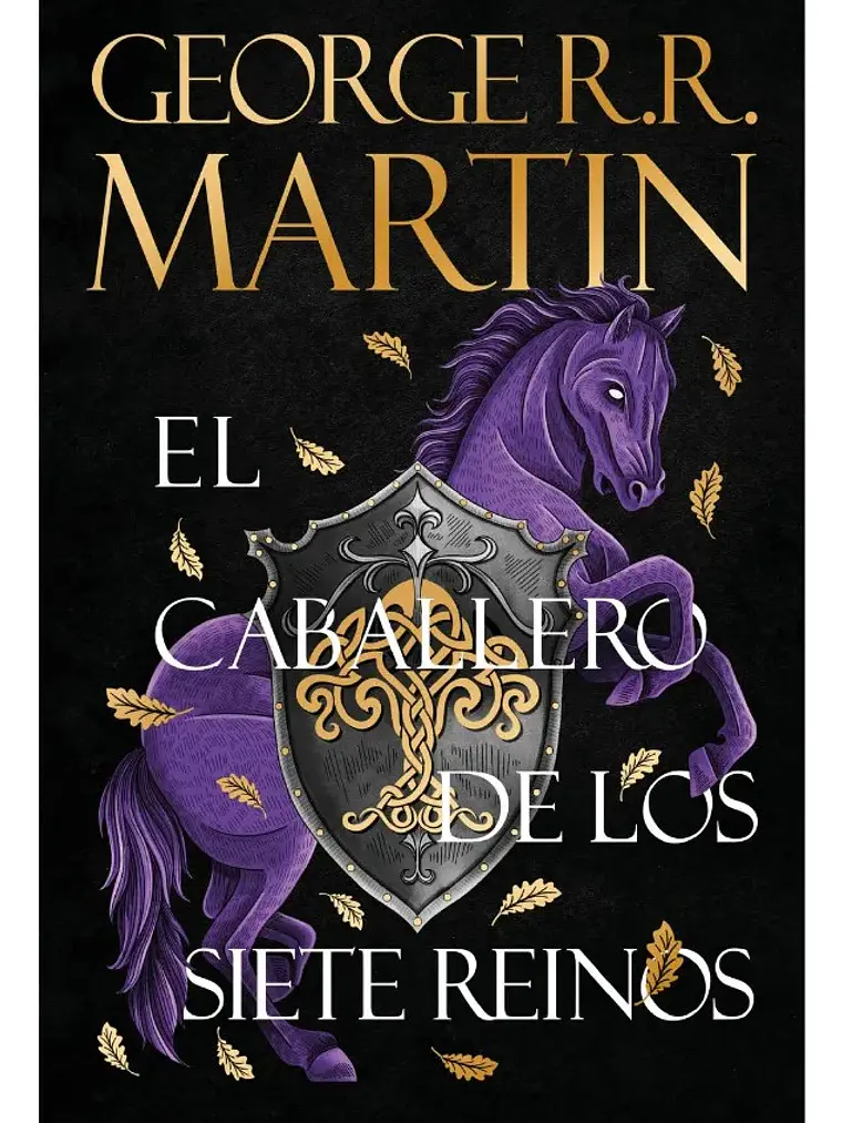 El Caballero De Los Siete Reinos - George R. R. Martin - GOT 1
