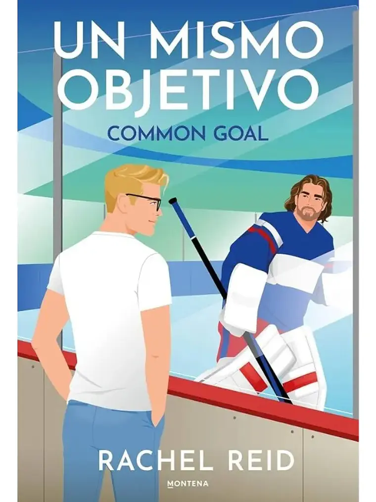 Un Mismo Objetivo - Rachel Reid - Game Changers 4 - Hockey 1