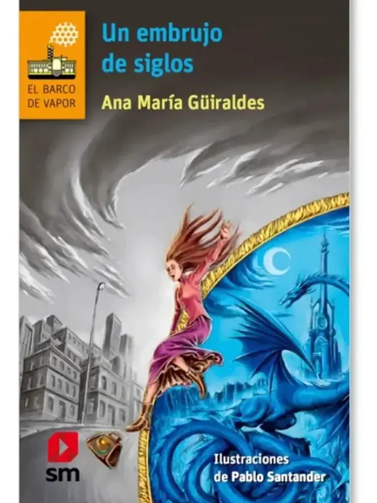 Un Embrujo De Siglos - Ana María Güiraldes  1