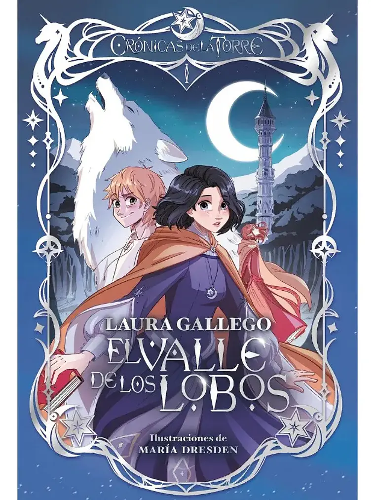 Crónicas De La Torre 1 El Valle De Los Lobos - Laura Gallego 1