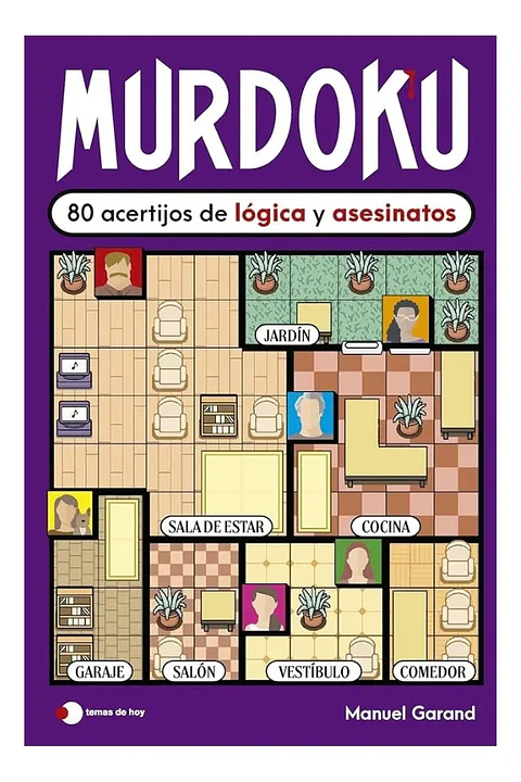 Murdoku 80 Acertijos De Lógica Y Asesinatos - Manuel Garand