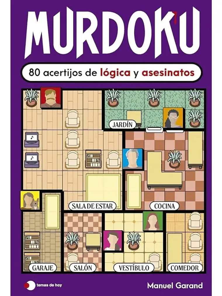 Murdoku 80 Acertijos De Lógica Y Asesinatos - Manuel Garand 1