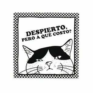 Sticker o Iman / Despierto pero a que costo?