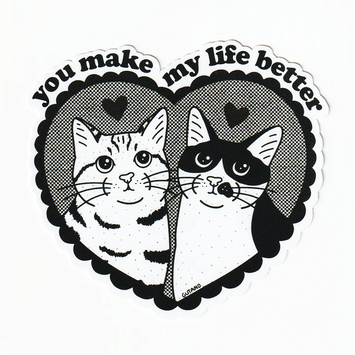 Sticker You make my life better 1