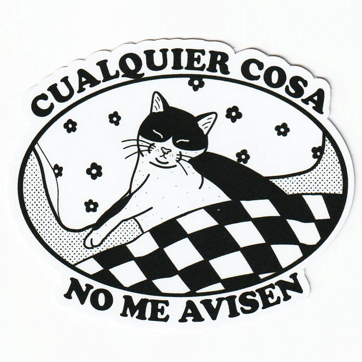 Sticker Cualquier cosa no me avisen 1