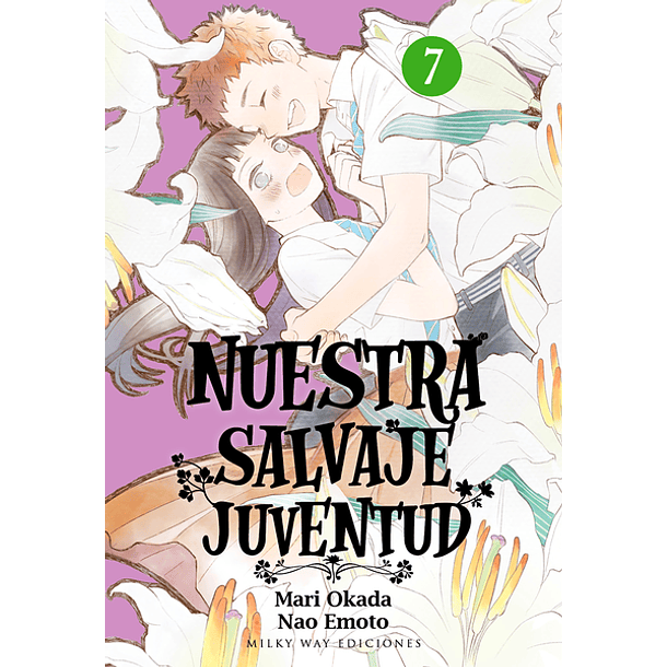 NUESTRA SALVAJE JUVENTUD - VOL 07