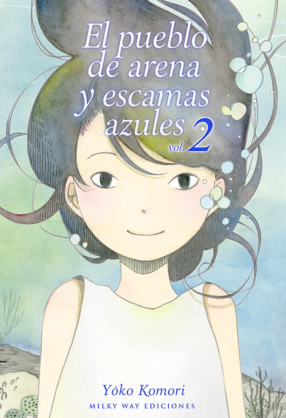 EL PUEBLO DE ARENA Y ESCAMAS AZULES, VOL. 2 1
