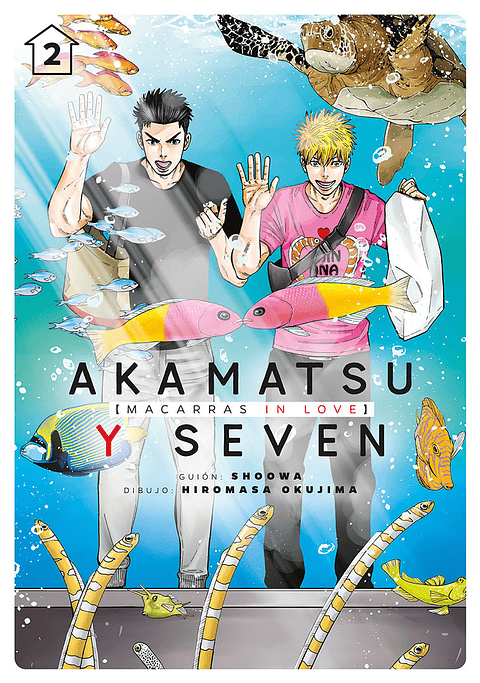 AKAMATSU Y SEVEN: MACARRAS IN LOVE, VOL. 2