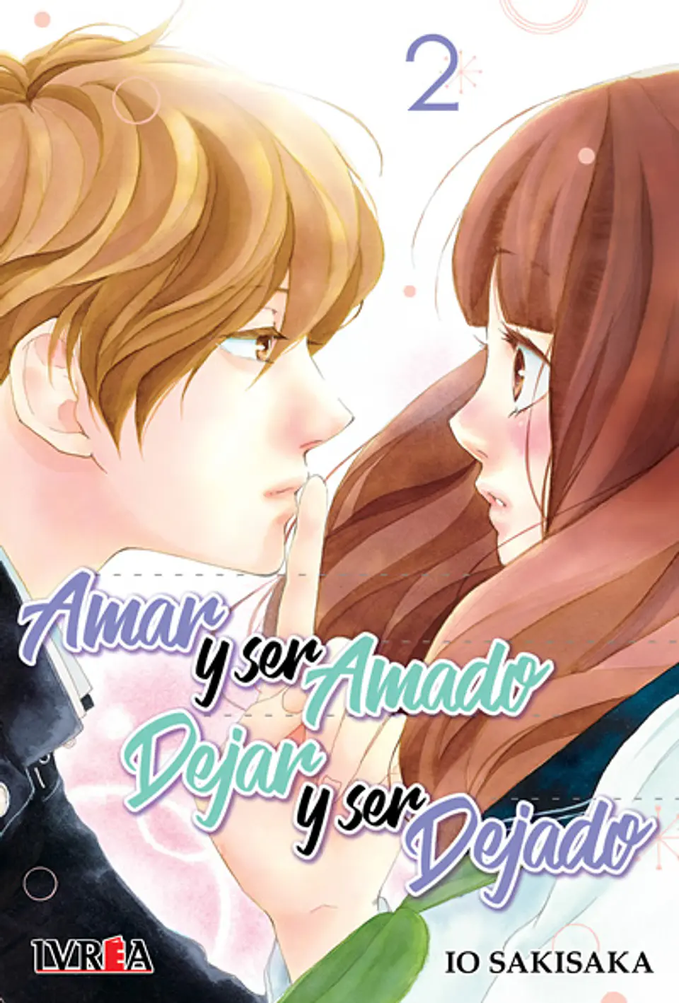 AMAR Y SER AMADO DEJAR Y SER DEJADO 02 1