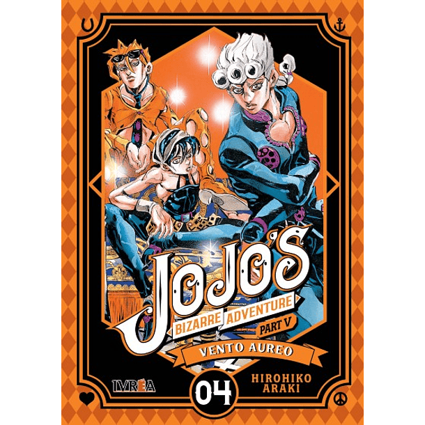 JOJOS BIZARRE ADVENTURE PARTE 5: VENTO AUREO 04