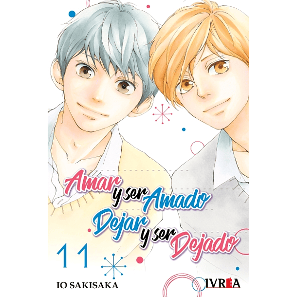 AMAR Y SER AMADO DEJAR Y SER DEJADO 11