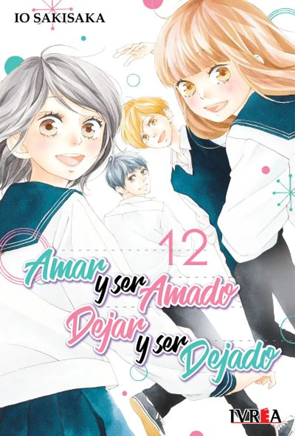 AMAR Y SER AMADO DEJAR Y SER DEJADO 12 1